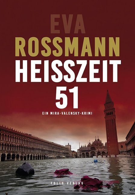 Cover: 9783852567891 | Heißzeit 51 | Ein Mira-Valensky-Krimi | Eva Rossmann | Buch | 2019