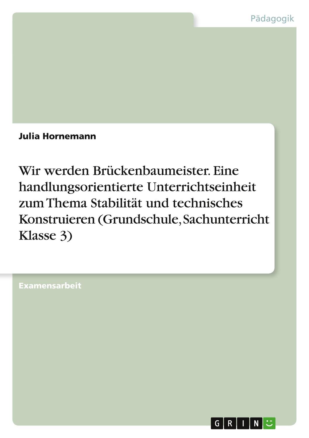 Cover: 9783346409638 | Wir werden Brückenbaumeister. Eine handlungsorientierte...