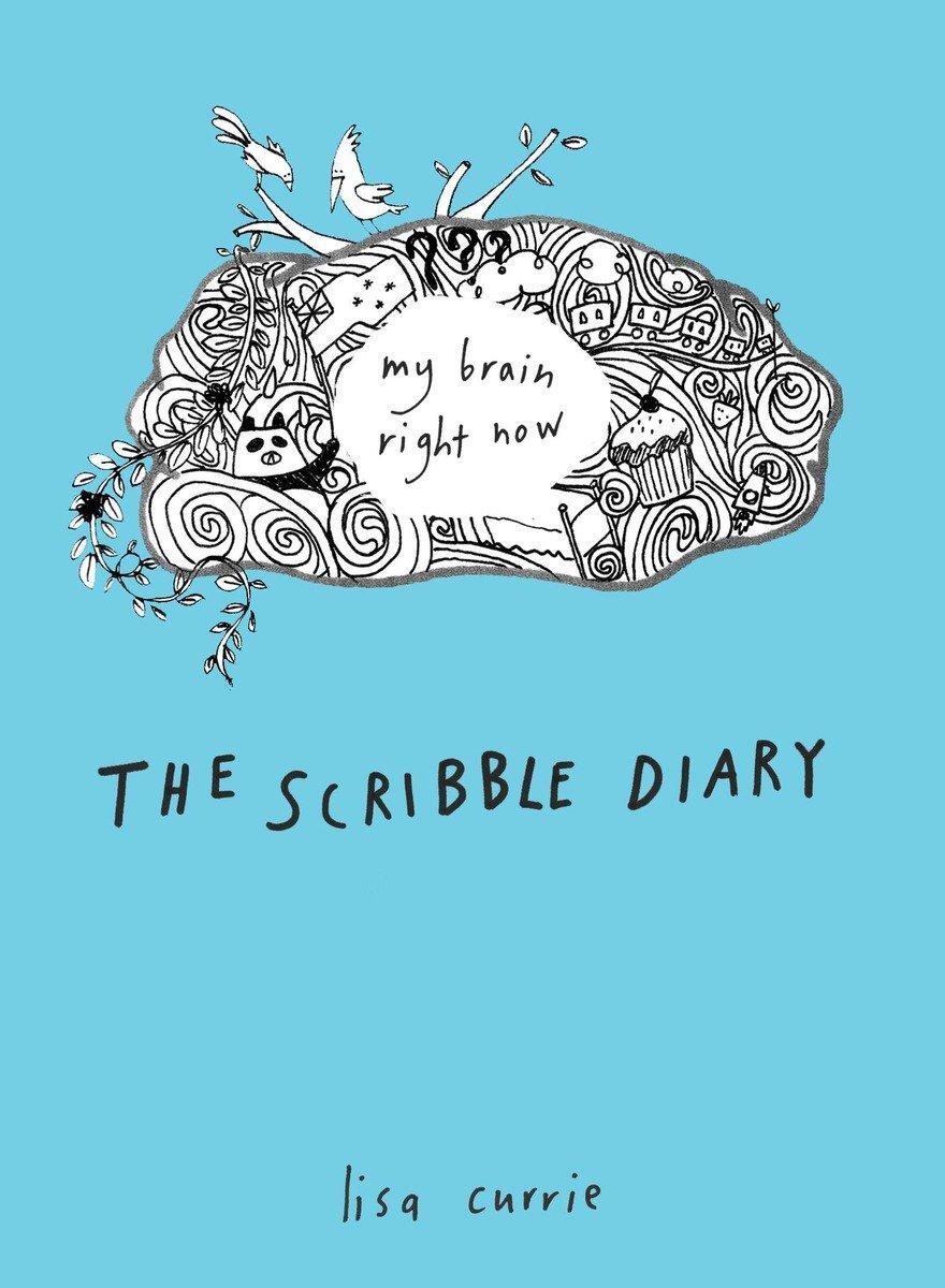 Cover: 9780399537455 | The Scribble Diary | The Scribble Diary: My Brain Right Now | Currie