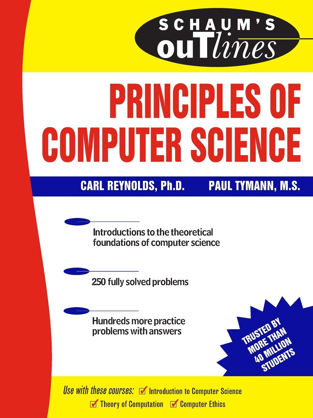 Cover: 9780071460514 | Schaum's Outline of Principles of Computer Science | Reynolds (u. a.)