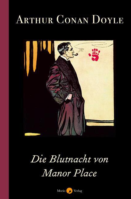 Cover: 9783945424797 | Die Blutnacht von Manor Place | Wahre Verbrechen | Arthur Conan Doyle