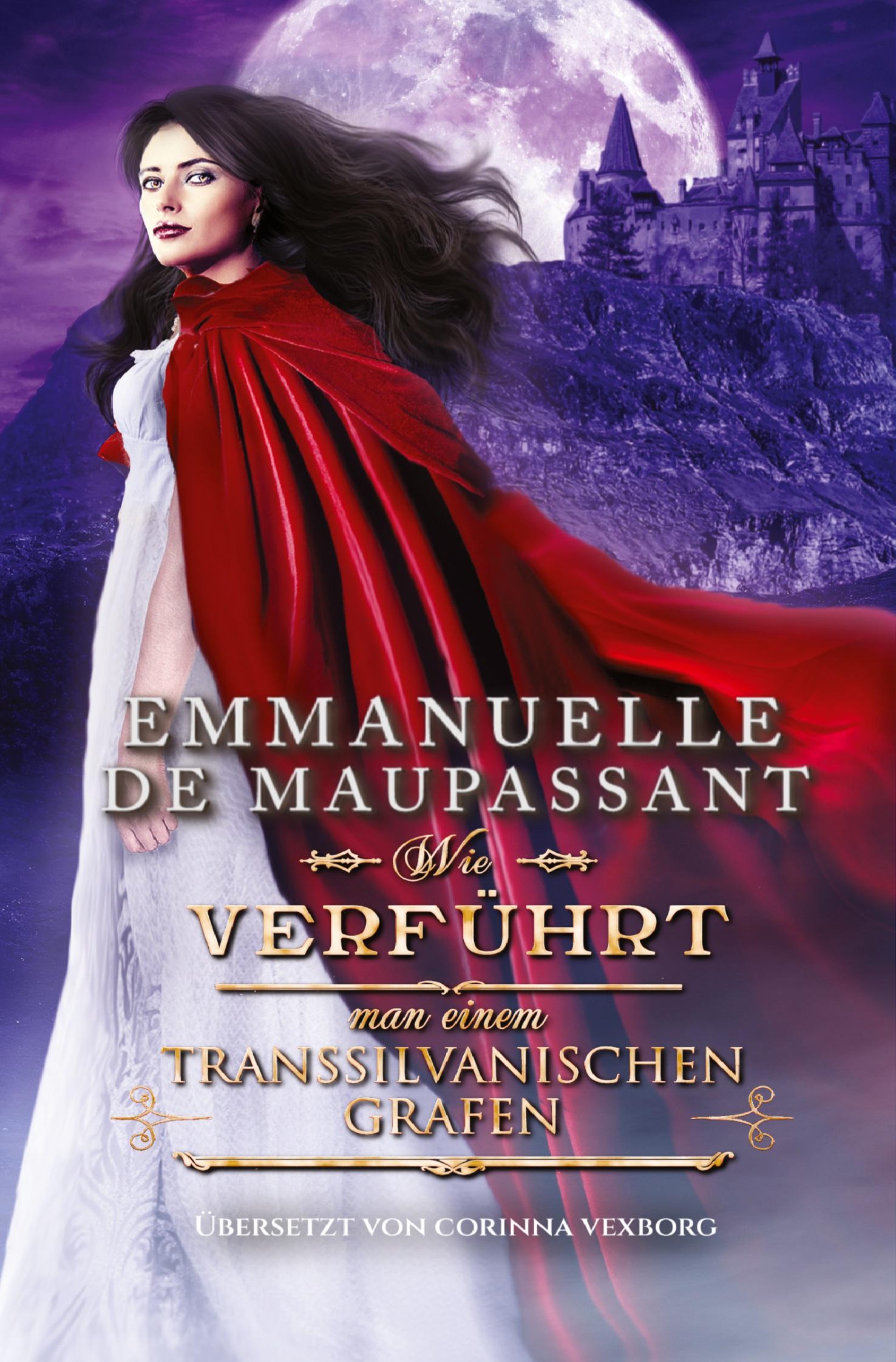 Cover: 9783754609934 | Wie verführt man einen transsilvanischen Grafen | Maupassant | Buch