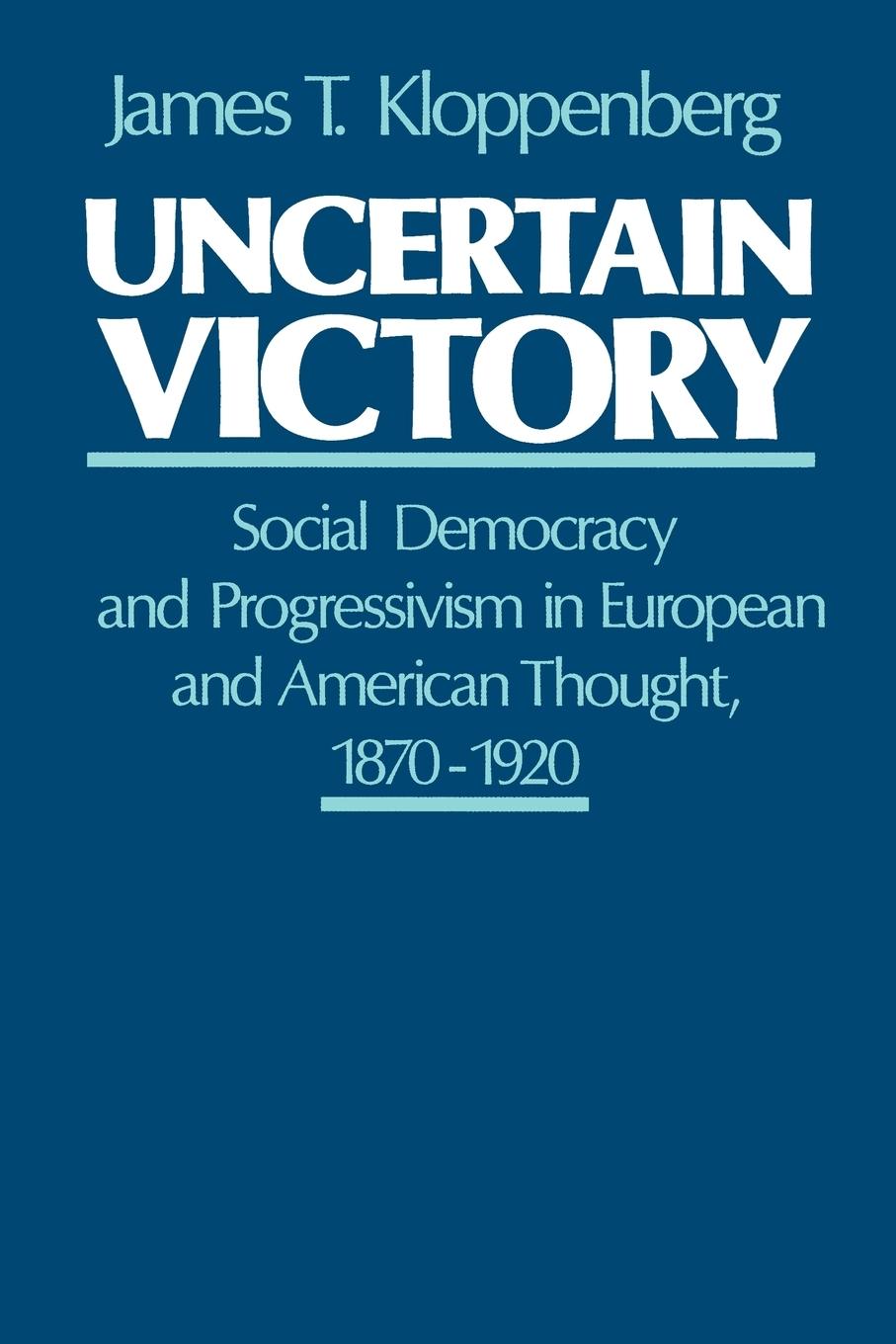 Cover: 9780195053043 | Uncertain Victory | James T. Kloppenberg | Taschenbuch | Englisch