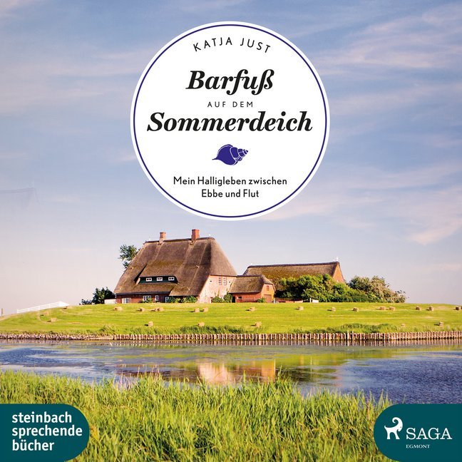 Cover: 9783869743059 | Barfuß auf dem Sommerdeich, 1 Audio-CD, 1 MP3 | Katja Just (u. a.)