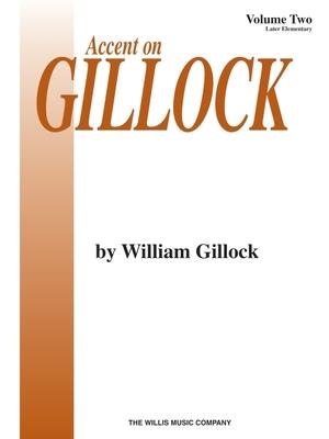 Cover: 73999280432 | Accent on Gillock Volume 2 | Mid to Later Elementary Level | Gillock