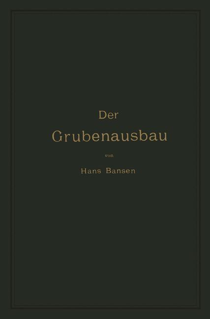 Cover: 9783642512605 | Der Grubenausbau | Hans Bansen | Taschenbuch | Paperback | xii