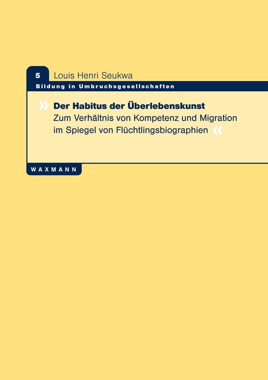 Cover: 9783830916192 | Der Habitus der Überlebenskunst | Louis Henri Seukwa | Taschenbuch