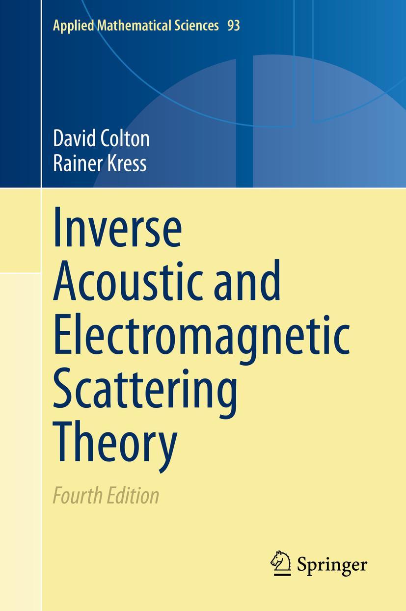 Cover: 9783030303501 | Inverse Acoustic and Electromagnetic Scattering Theory | Kress (u. a.)