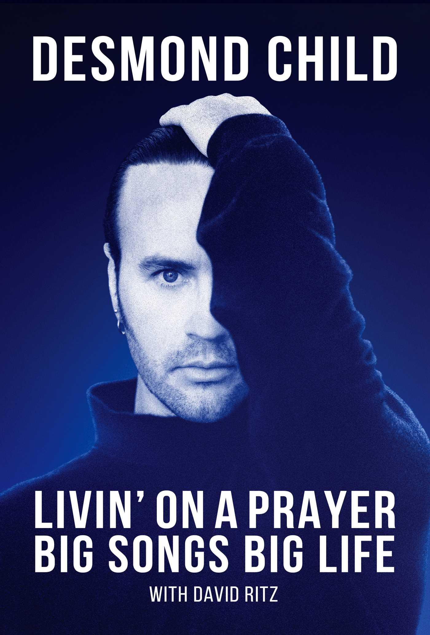 Cover: 9781635768534 | Livin' on a Prayer | Big Songs Big Life | Desmond Child | Buch | 2023