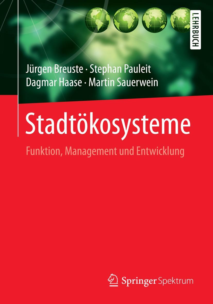 Cover: 9783642554339 | Stadtökosysteme | Funktion, Management und Entwicklung | Taschenbuch