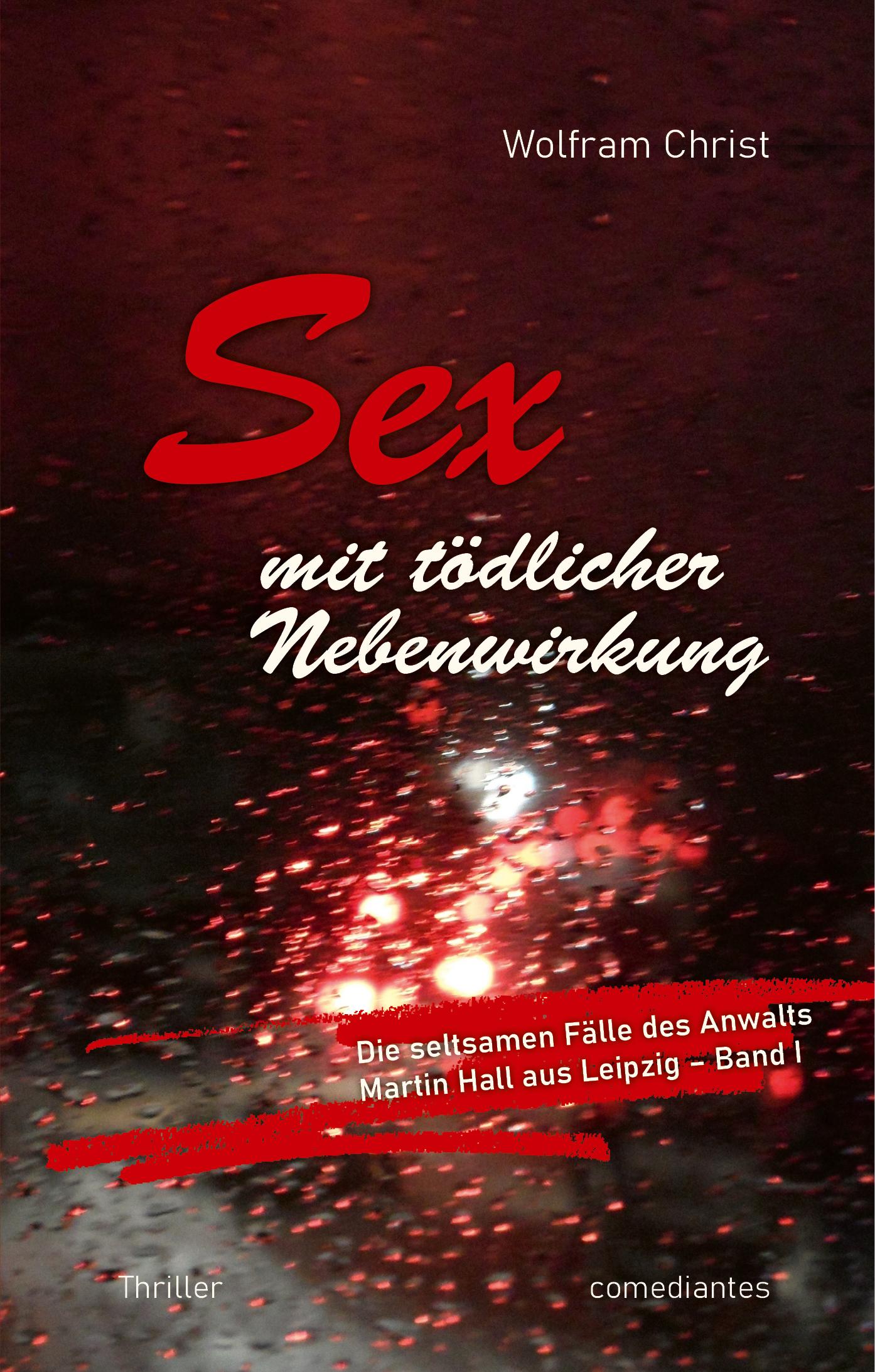 Cover: 9783946691334 | Sex mit tödlicher Nebenwirkung | Wolfram Christ | Taschenbuch | 188 S.