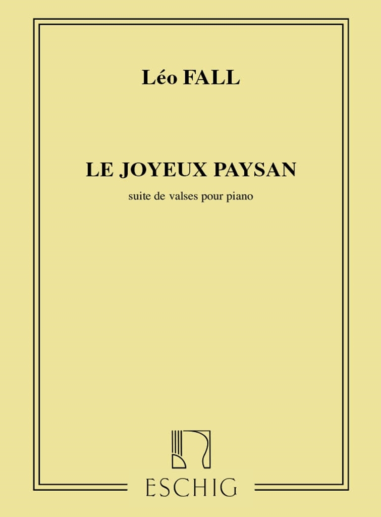 Cover: 9790045006426 | Le Joyeux Paysan. Suite De Valses Pour Piano | Leo Fall | Partitur