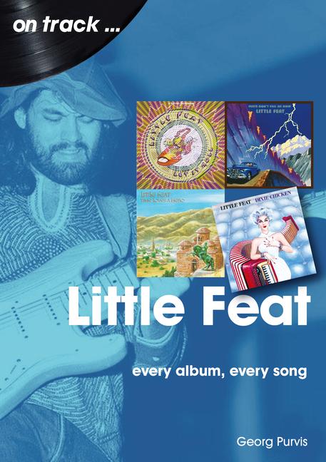 Cover: 9781789521689 | Little Feat: Every Album Every Song | Georg Purvis | Taschenbuch