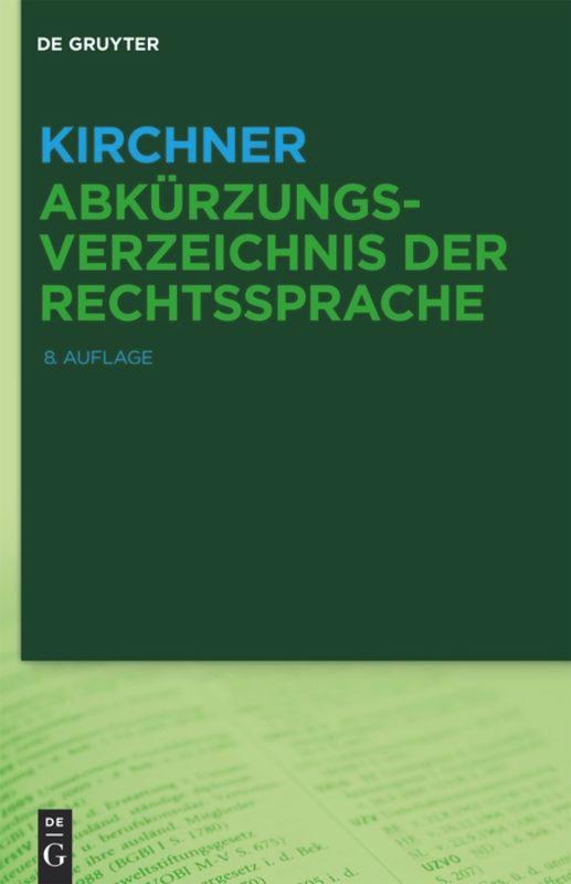 Cover: 9783110375459 | Kirchner - Abkürzungsverzeichnis der Rechtssprache | Kirchner | Buch