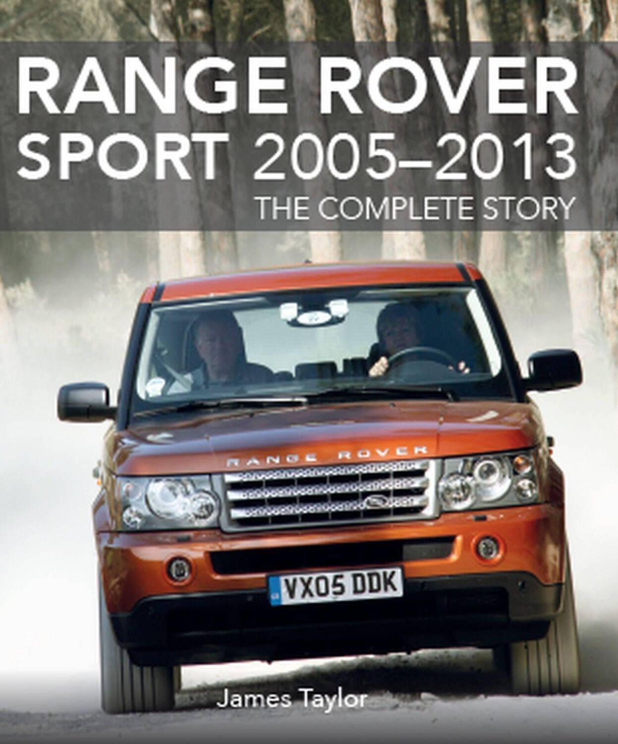 Cover: 9781785006593 | Range Rover Sport 2005 - 2013 | The Complete Story | James Taylor