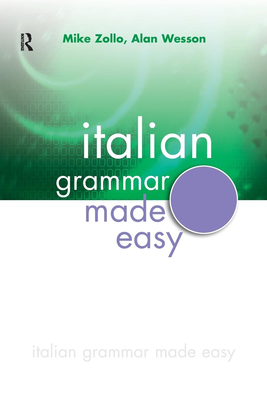 Cover: 9780340904978 | Italian Grammar Made Easy | Mike Zollo (u. a.) | Taschenbuch | 2005