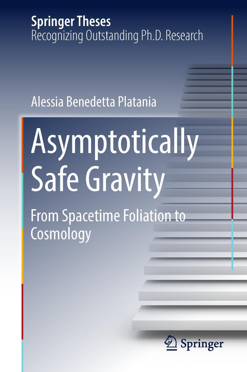 Cover: 9783319987934 | Asymptotically Safe Gravity | From Spacetime Foliation to Cosmology