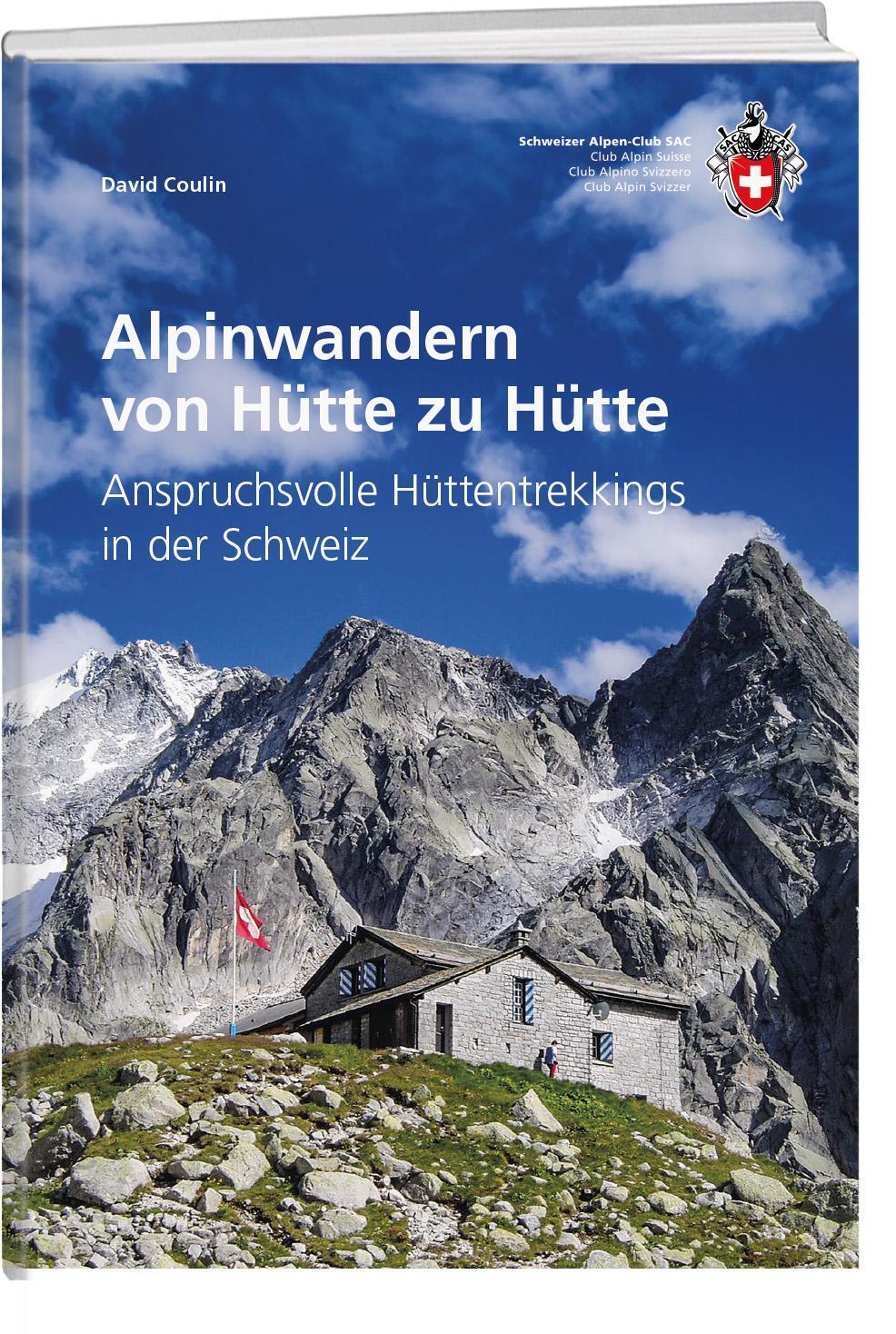 Cover: 9783859024960 | Alpinwandern von Hütte zu Hütte | David Coulin | Taschenbuch | 256 S.