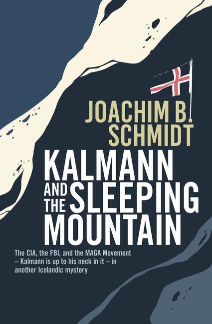 Cover: 9781916725003 | Kalmann and the Sleeping Mountain | Joachim B Schmidt | Taschenbuch