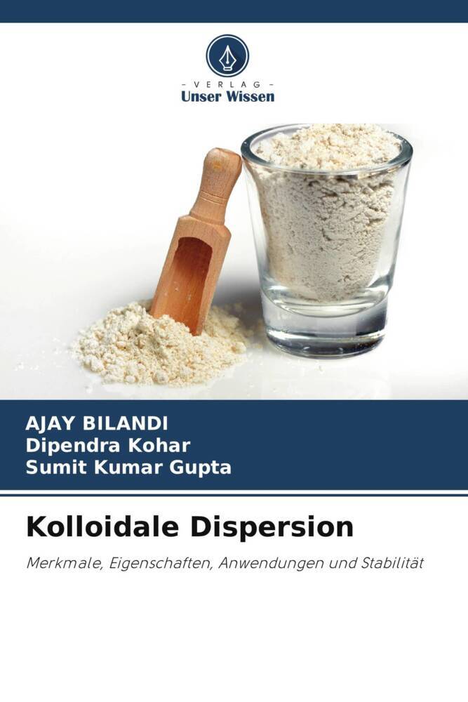 Cover: 9786206895688 | Kolloidale Dispersion | Ajay Bilandi (u. a.) | Taschenbuch | Paperback