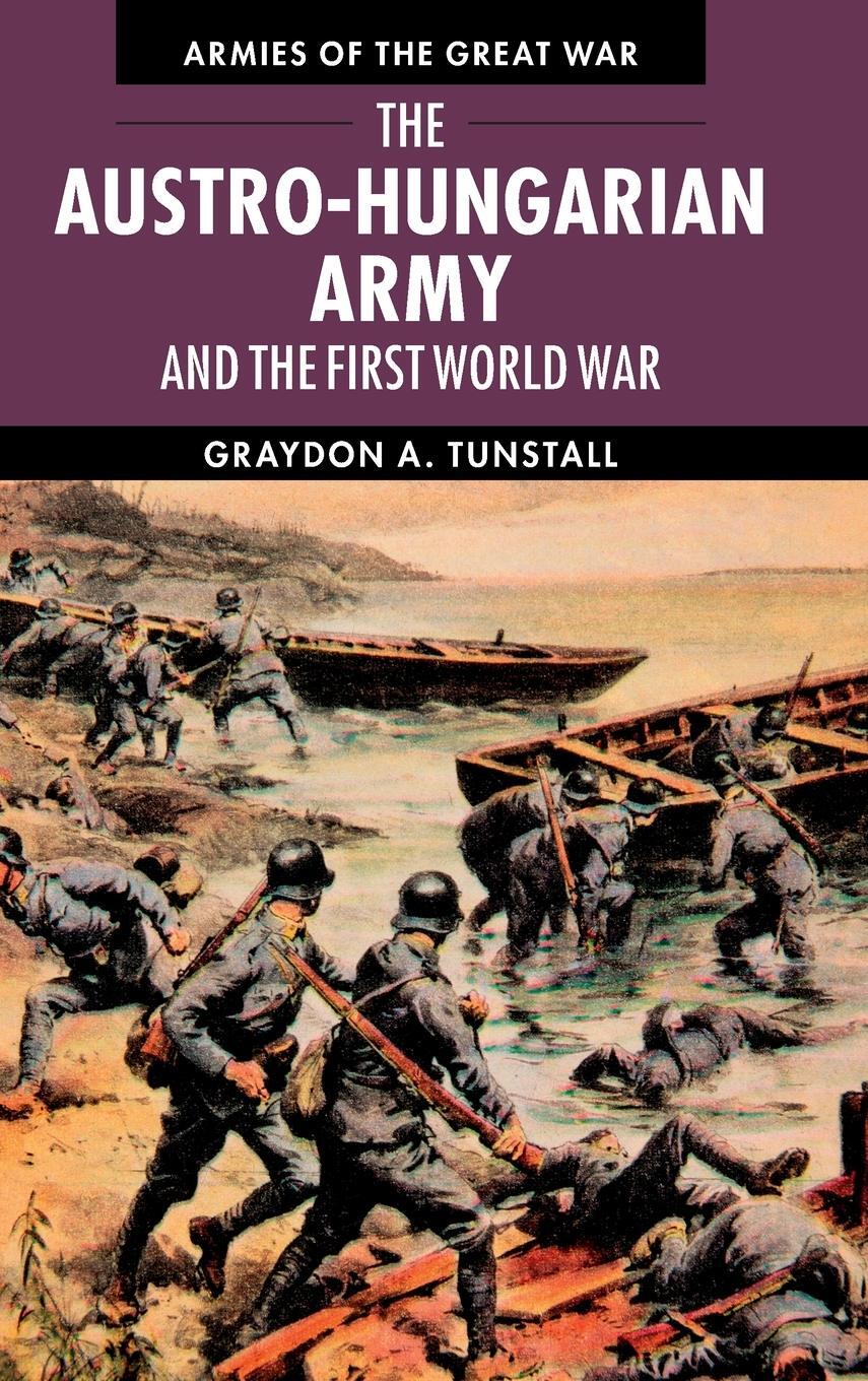 Cover: 9780521199346 | The Austro-Hungarian Army and the First World War | Tunstall | Buch