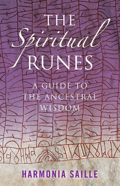 Cover: 9781846942013 | The Spiritual Runes | A Guide to the Ancestral Wisdom | Saille | Buch