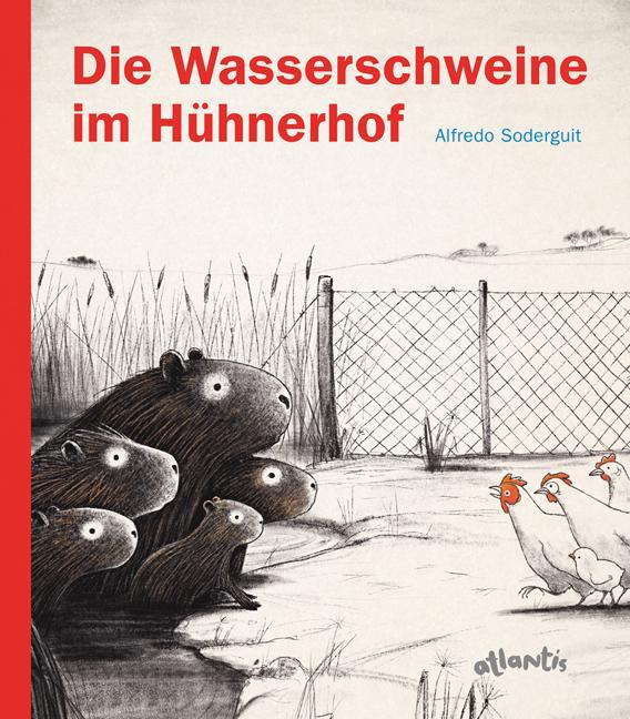 Cover: 9783715207971 | Die Wasserschweine im Hühnerhof | Alfredo Soderguit | Buch | 48 S.