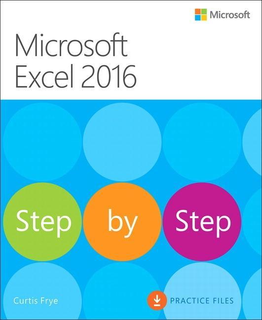 Cover: 9780735698802 | Microsoft Excel 2016 Step by Step | Curtis Frye | Taschenbuch | 2015