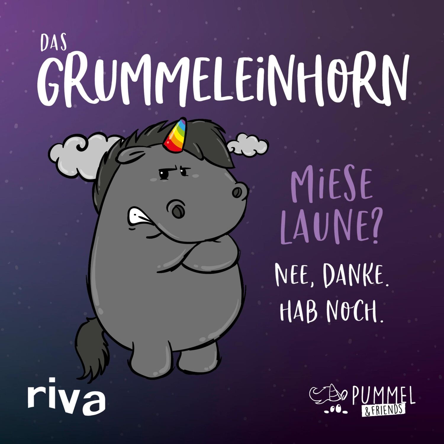 Cover: 9783742313522 | Das Grummeleinhorn | Miese Laune? Nee, danke. Hab noch. | Friends