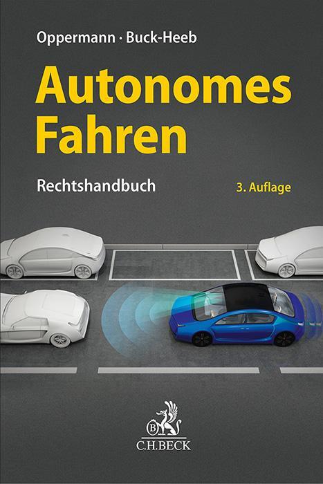 Cover: 9783406812798 | Autonomes Fahren | Rechtshandbuch | Bernd H. Oppermann (u. a.) | Buch