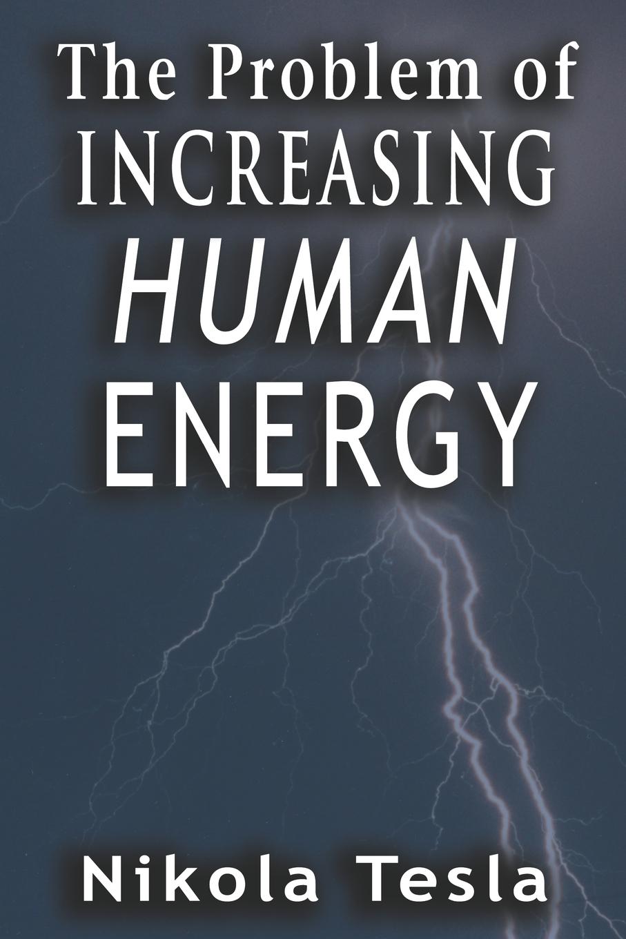 Cover: 9789561001619 | Problem of Increasing Human Energy | Nikola Tesla | Taschenbuch | 2008