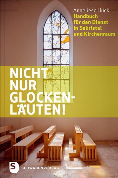 Cover: 9783796616495 | Nicht nur Glockenläuten! | Anneliese Hück | Buch | Lesebändchen | 2014