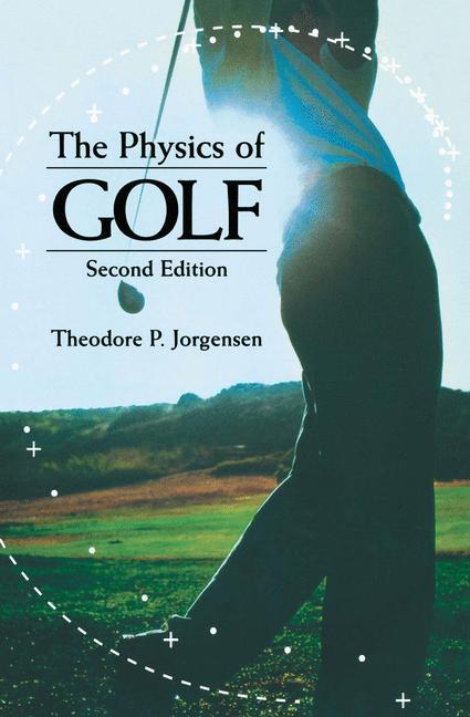 Bild: 9780387986913 | The Physics of Golf | Theodore P. Jorgensen | Taschenbuch | xii | 1999