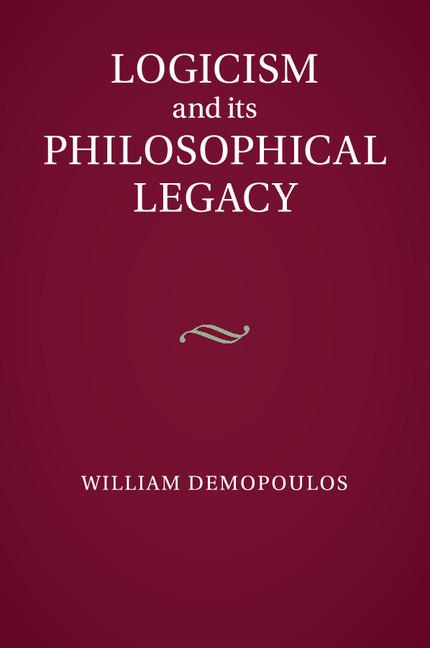 Cover: 9781107502581 | Logicism and its Philosophical Legacy | William Demopoulos | Buch