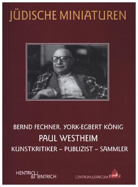 Cover: 9783955650957 | Paul Westheim | Kunstkritiker - Publizist - Sammler | Fechner (u. a.)