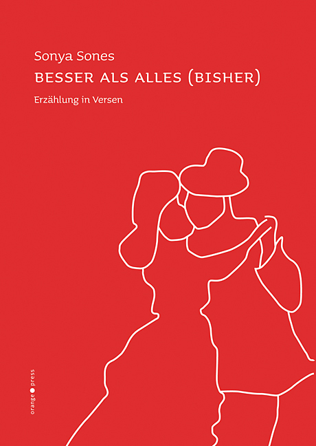 Cover: 9783936086133 | Besser als alles (bisher) | Erzählung in Versen | Sonya Sones | Buch