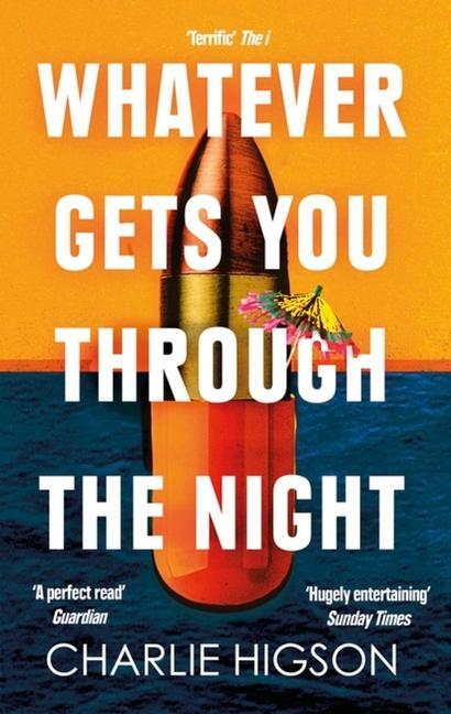 Cover: 9780349144757 | Whatever Gets You Through the Night | Charlie Higson | Taschenbuch