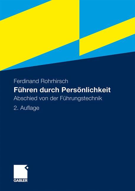 Cover: 9783834926234 | Führen durch Persönlichkeit | Abschied von der Führungstechnik | Buch