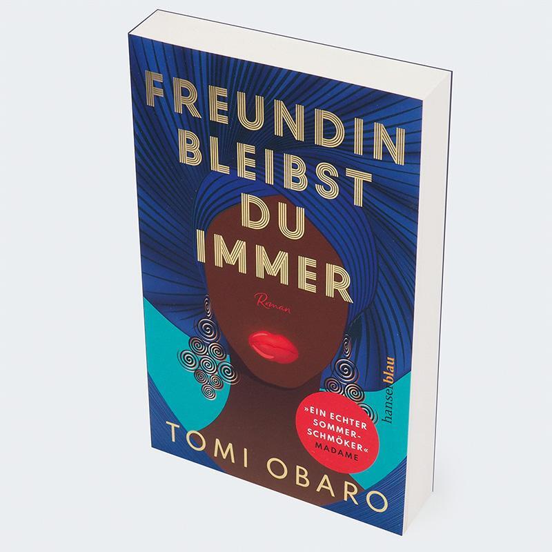 Bild: 9783446278066 | Freundin bleibst du immer | Roman | Tomi Obaro | Taschenbuch | 320 S.