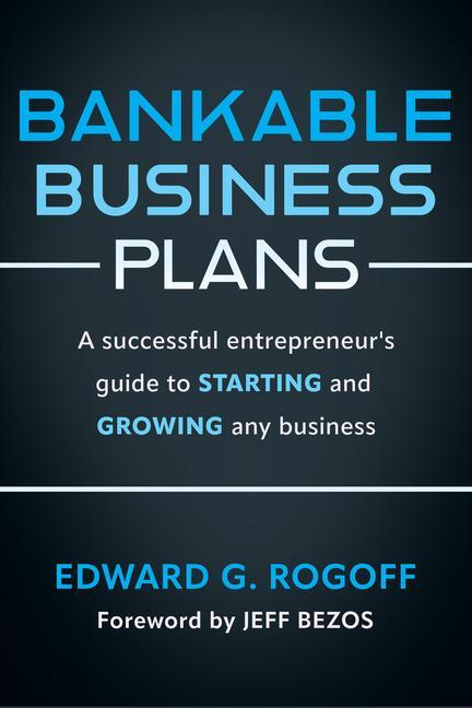 Cover: 9781632261472 | Bankable Business Plans: A Successful Entrepreneur's Guide to...