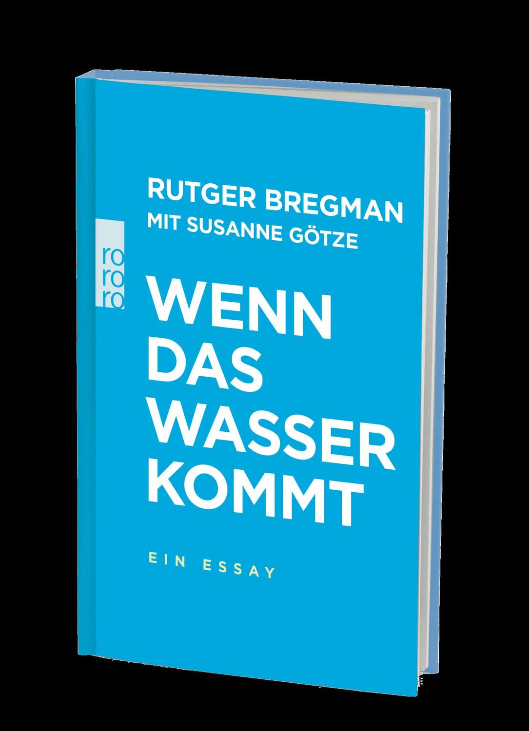 Bild: 9783499007293 | Wenn das Wasser kommt | Ein Essay | Rutger Bregman | Buch | Deutsch