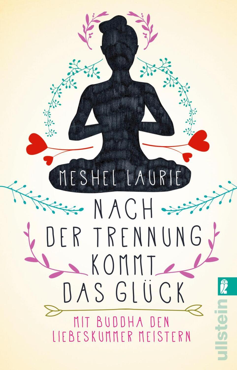 Cover: 9783548377520 | Nach der Trennung kommt das Glück | Meshel Laurie | Taschenbuch | 2018