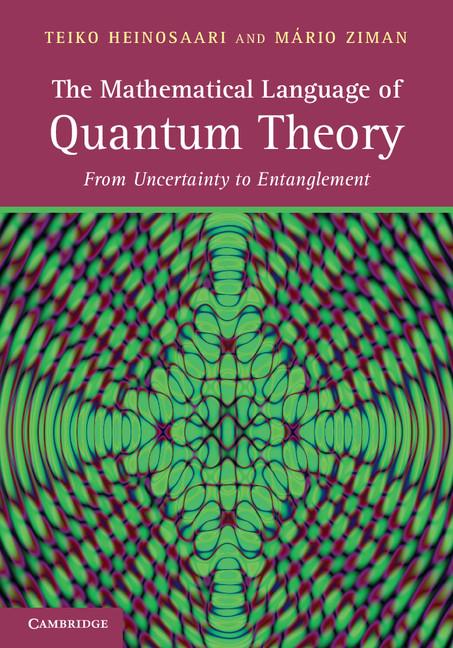 Cover: 9780521195836 | The Mathematical Language of Quantum Theory | Teiko Heinosaari (u. a.)