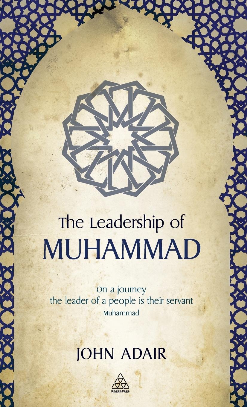 Cover: 9780749460761 | Leadership of Muhammad | John Adair | Buch | Englisch | 2010