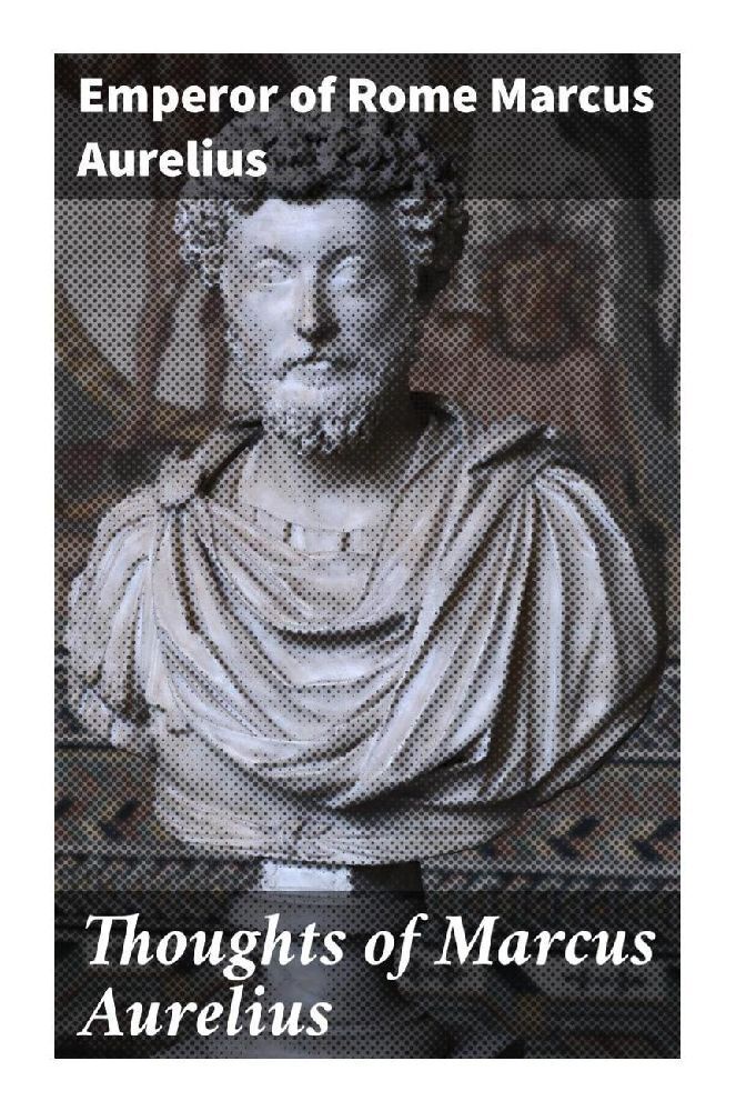 Cover: 9788027295913 | Thoughts of Marcus Aurelius | Emperor of Rome Marcus Aurelius | Buch