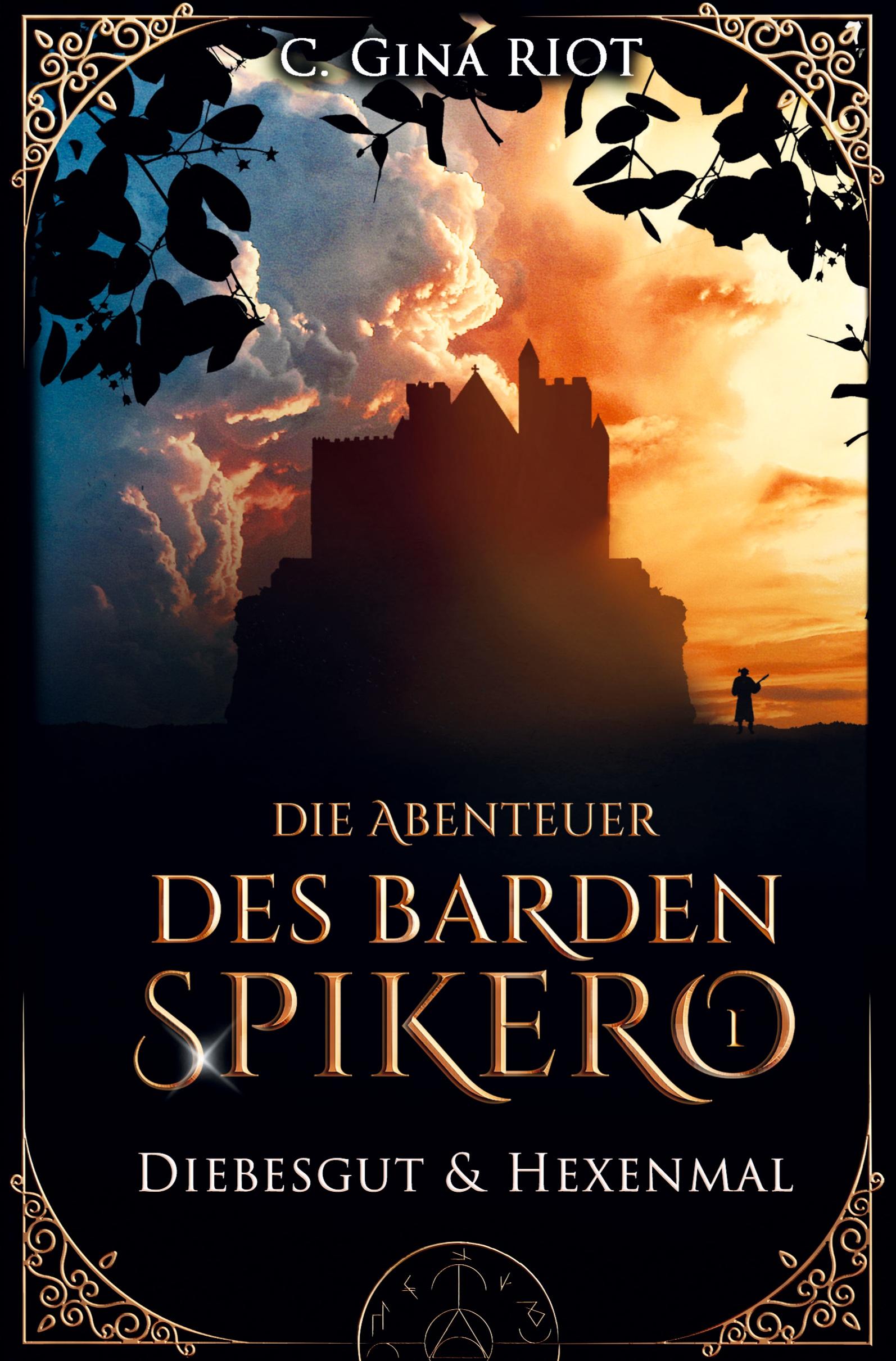 Cover: 9783757933272 | Diebesgut &amp; Hexenmal - Die Abenteuer des Barden Spikero 1 | Riot