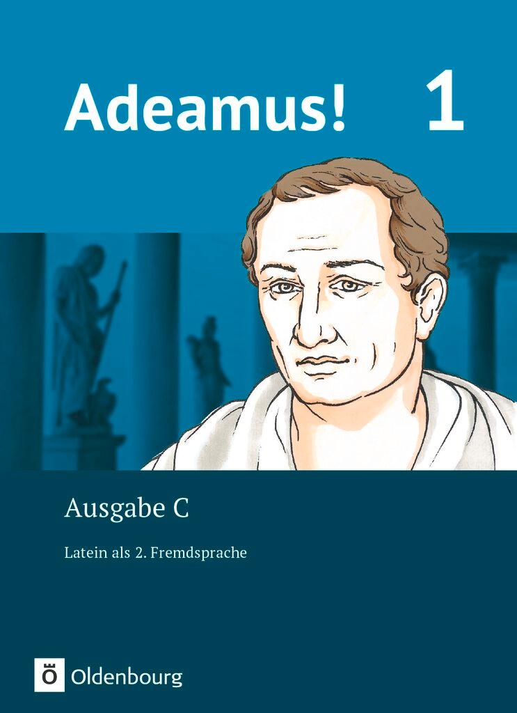 Cover: 9783637019218 | Adeamus! - Ausgabe C Band 1 - Texte, Übungen, Begleitgrammatik -...