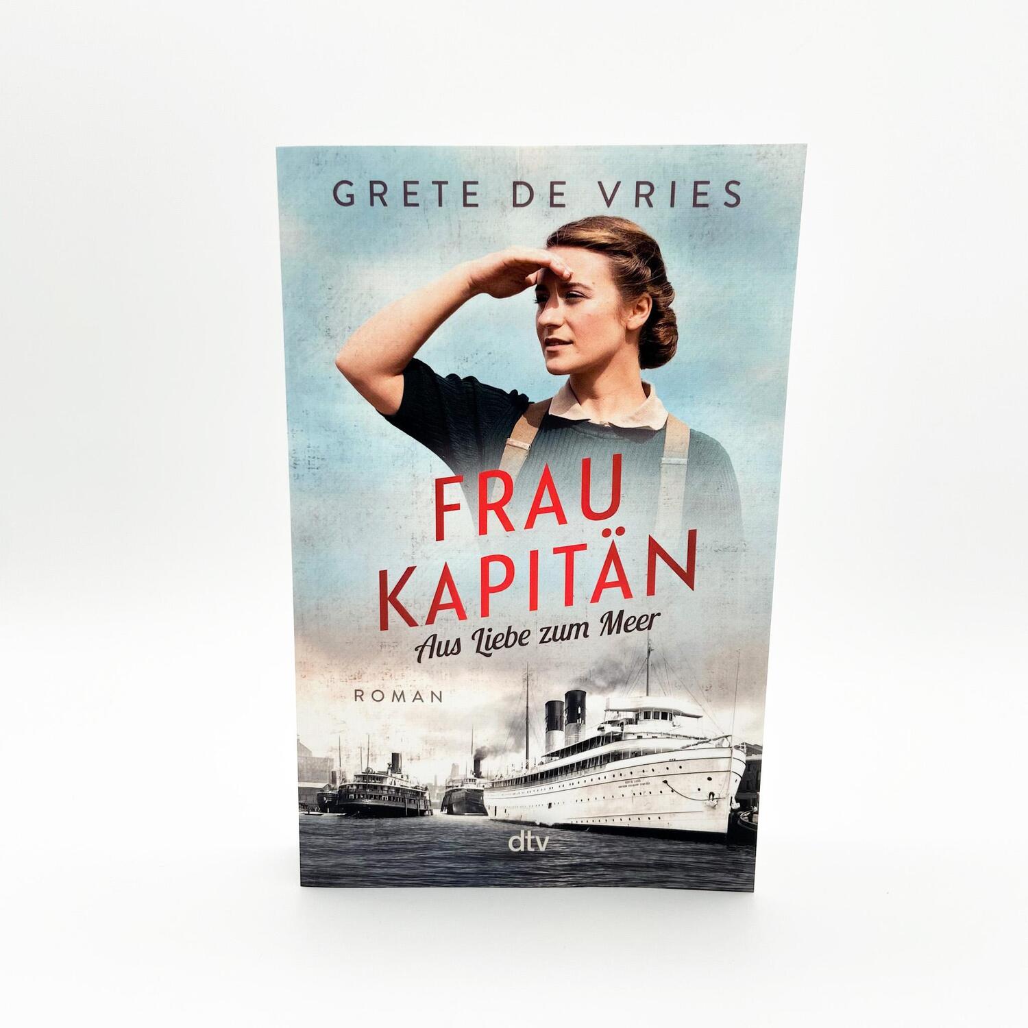 Bild: 9783423218856 | Frau Kapitän | Aus Liebe zum Meer - Roman | Grete de Vries | Buch