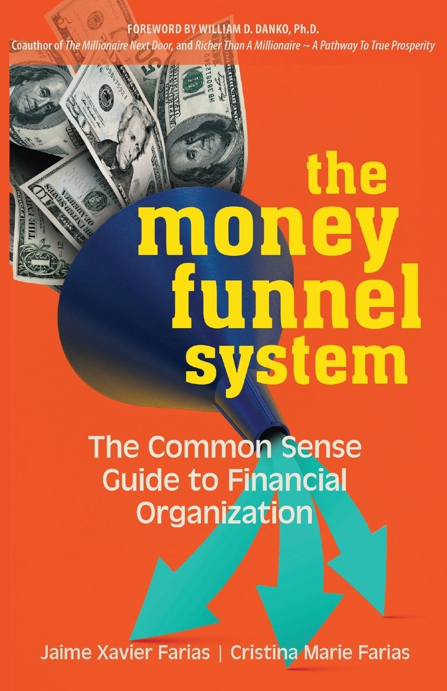 Cover: 9781733583176 | The Money Funnel System | Jaime Xavier Farias | Taschenbuch | Englisch