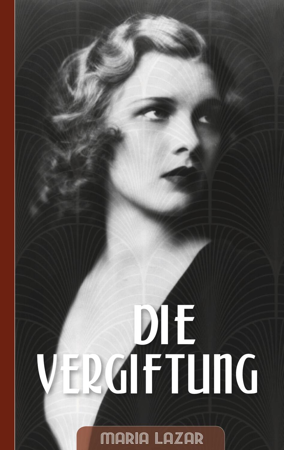 Cover: 9783755726449 | Die Vergiftung | Maria Lazar | Taschenbuch | Books on Demand